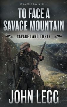 portada To Face a Savage Mountain: A Mountain Man Classic Western (in English)