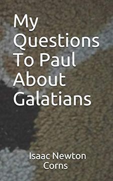 portada My Questions to Paul About Galatians (en Inglés)
