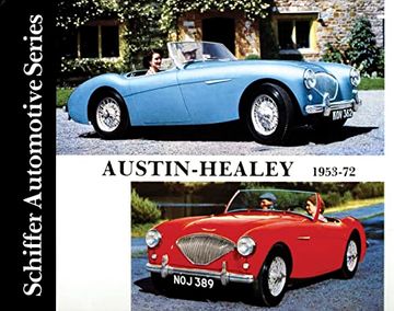 portada Austin Healey 100-4, 100-6, 3000 and Sprite mk, I-Iv, 1953-1972 (Schiffer Automotive) (en Inglés)