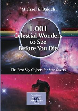 portada 1,001 Celestial Wonders to see Before you Die: The Best sky Objects for Star Gazers (The Patrick Moore Practical Astronomy Series) (en Inglés)