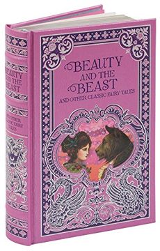 portada Beauty And The Beast And Other Classic Fairy Tales (Barnes & Noble Leatherbound Classic Collection)