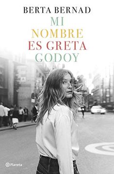 portada Mi Nombre es Greta Godoy ((Fuera de Colección)) (in Spanish)