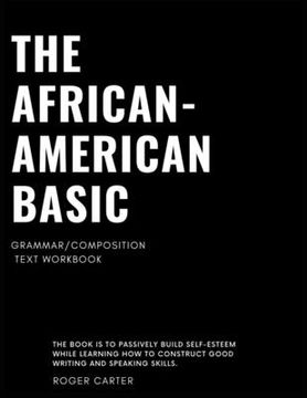 portada The African - American Basic Grammar/Composition: Text Workbook (in English)