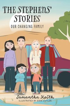 portada The Stephens' Stories: Our Changing Family (in English)