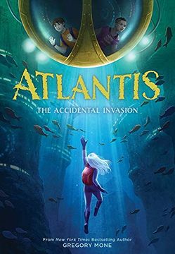 portada Atlantis: The Accidental Invasion (Atlantis Book #1) 