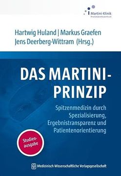 portada Das Martini-Prinzip Spitzenmedizin Durch Spezialisierung, Ergebnistransparenz und Patientenorientierung. Studienausgabe (en Alemán)