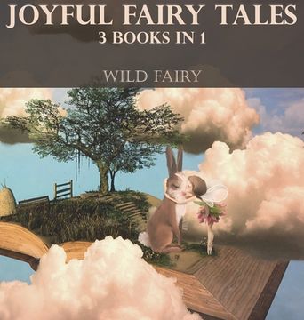 portada Joyful Fairy Tales: 3 Books In 1 (en Inglés)