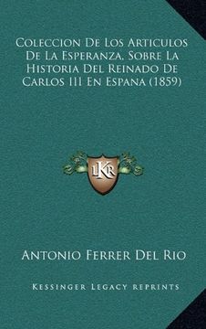 portada Coleccion de los Articulos de la Esperanza, Sobre la Historia del Reinado de Carlos iii en Espana (1859)