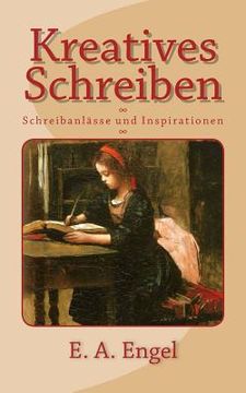 portada Kreatives Schreiben: Schreibanlässe und Inspirationen (in German)