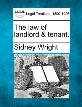 portada the law of landlord & tenant. (en Inglés)
