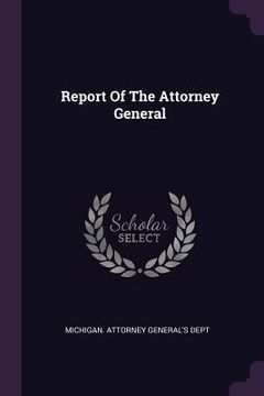 portada Report Of The Attorney General (en Inglés)