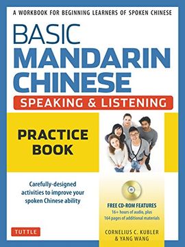 portada Basic Mandarin Chinese - Speaking & Listening Practice Book: A Workbook for Beginning Learners of Spoken Chinese (CD-ROM Included) (en Inglés)