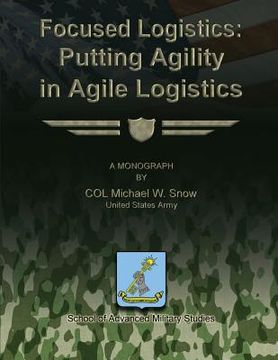portada Focused Logistics - Putting Agility in Agile Logistics (en Inglés)