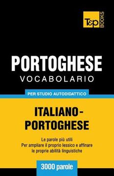 portada Vocabolario Italiano-Portoghese per studio autodidattico - 3000 parole (en Italiano)