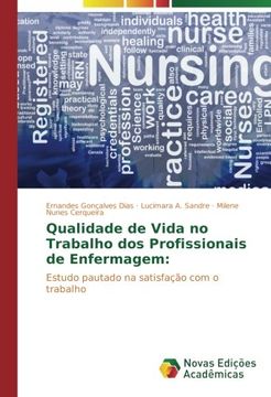 portada Qualidade de Vida no Trabalho dos Profissionais de Enfermagem:: Estudo pautado na satisfação com o trabalho (Portuguese Edition)