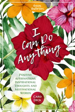 portada I can do Anything: Positive Affirmations, Inspirational Thoughts and Motivational Words Card Deck