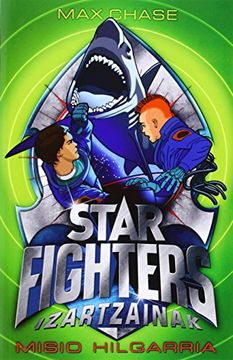 portada Misio hilgarria: Star fighters - Izartzainak