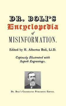 portada dr. boli's encyclopedia of misinformation (en Inglés)