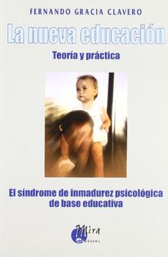 portada La Nueva Educación. Teoría y Práctica: El Síndrome de Inmadurez Psicológica de Base Educativa (in Spanish)