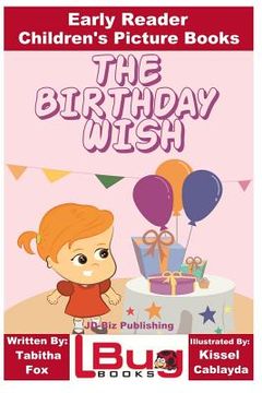 portada The Birthday Wish - Early Reader - Children's Picture Books (en Inglés)