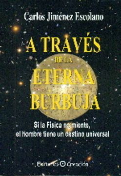 portada A Traves De La Eterna Burbuja (in Spanish)