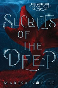 portada Secrets of the Deep: The Mermaid Chronicles Book 1 (en Inglés)