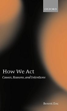 portada How we Act: Causes, Reasons, and Intentions (in English)