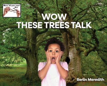 portada Wow These Trees Talk (en Inglés)