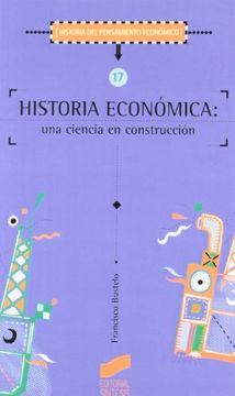 portada Historia Económica. Una Ciencia en Construcción (in Spanish)