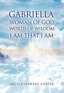 portada gabriella woman of god words of wisdom i am that i am (en Inglés)