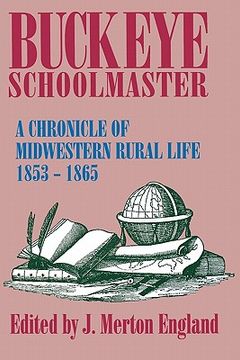 portada buckeye schoolmaster: chronicle of midwestern rural life, 1853-1865