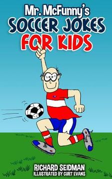 portada Mr. McFunny's Soccer Jokes for Kids (en Inglés)