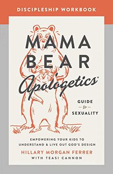 portada Mama Bear Apologetics Guide to Sexuality Discipleship Workbook: Empowering Your Kids to Understand and Live out God'S Design (en Inglés)