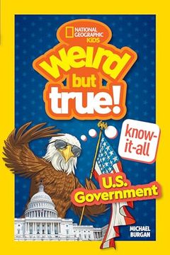 portada Weird but True! Know-It-All: U. S. Government (in English)