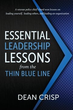 portada Essential Leadership Lessons From the Thin Blue Line 