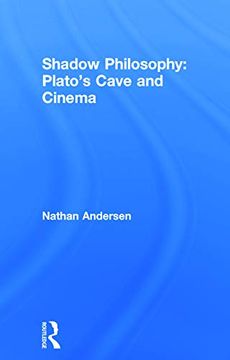 portada Shadow Philosophy: Plato's Cave and Cinema