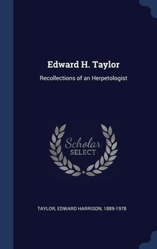 portada Edward H. Taylor: Recollections of an Herpetologist (en Inglés)