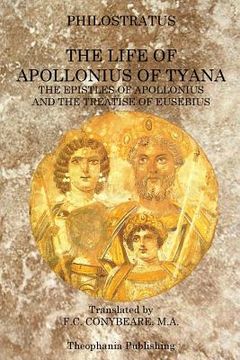 portada The Life of Apollonius of Tyana: The Epistles of Apollonius and the Treatise of Eusebius (in English)