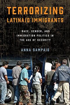 portada Terrorizing Latina/O Immigrants: Race, Gender, and Immigration Policy Post-9/11 (en Inglés)