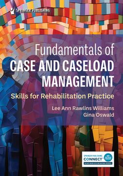 portada Fundamentals of Case and Caseload Management: Skills for Rehabilitation Practice (in English)