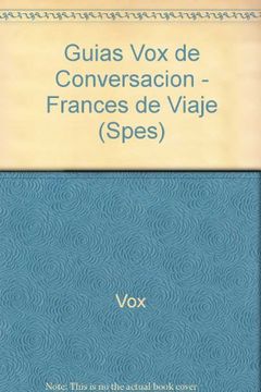 portada Frances Para Viajar Vox/ French to Travel vox (Spes) (in Español, Francés)
