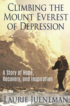portada Climbing The Mount Everest of Depression: A Story of Hope, Recovery and Inspiration (en Inglés)