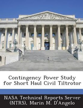 portada Contingency Power Study for Short Haul Civil Tiltrotor (en Inglés)