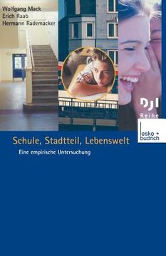 portada Schule, Stadtteil, Lebenswelt: Eine Empirische Untersuchung (en Alemán)