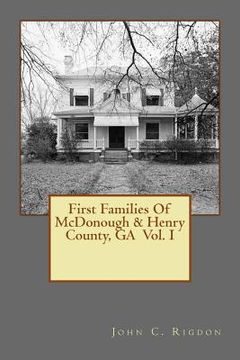 portada First Families Of McDonough & Henry County, GA Vol. I (en Inglés)