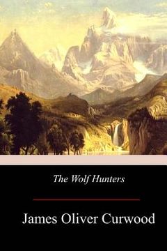 portada The Wolf Hunters (en Inglés)