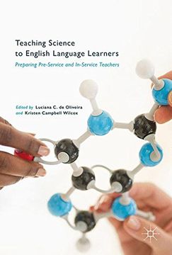 portada Teaching Science to English Language Learners: Preparing Pre-Service and In-Service Teachers
