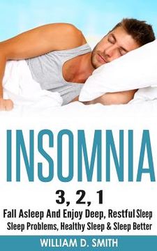 portada Insomnia: 3, 2, 1 - Fall Asleep And Enjoy Deep, Restful Sleep - Sleep Problems, Healthy Sleep & Sleep Better (in English)