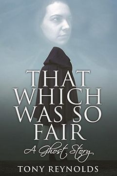 portada That Which Was So Fair - A Ghost Story