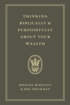 portada Thinking Biblically & Purposefully About Your Wealth (en Inglés)